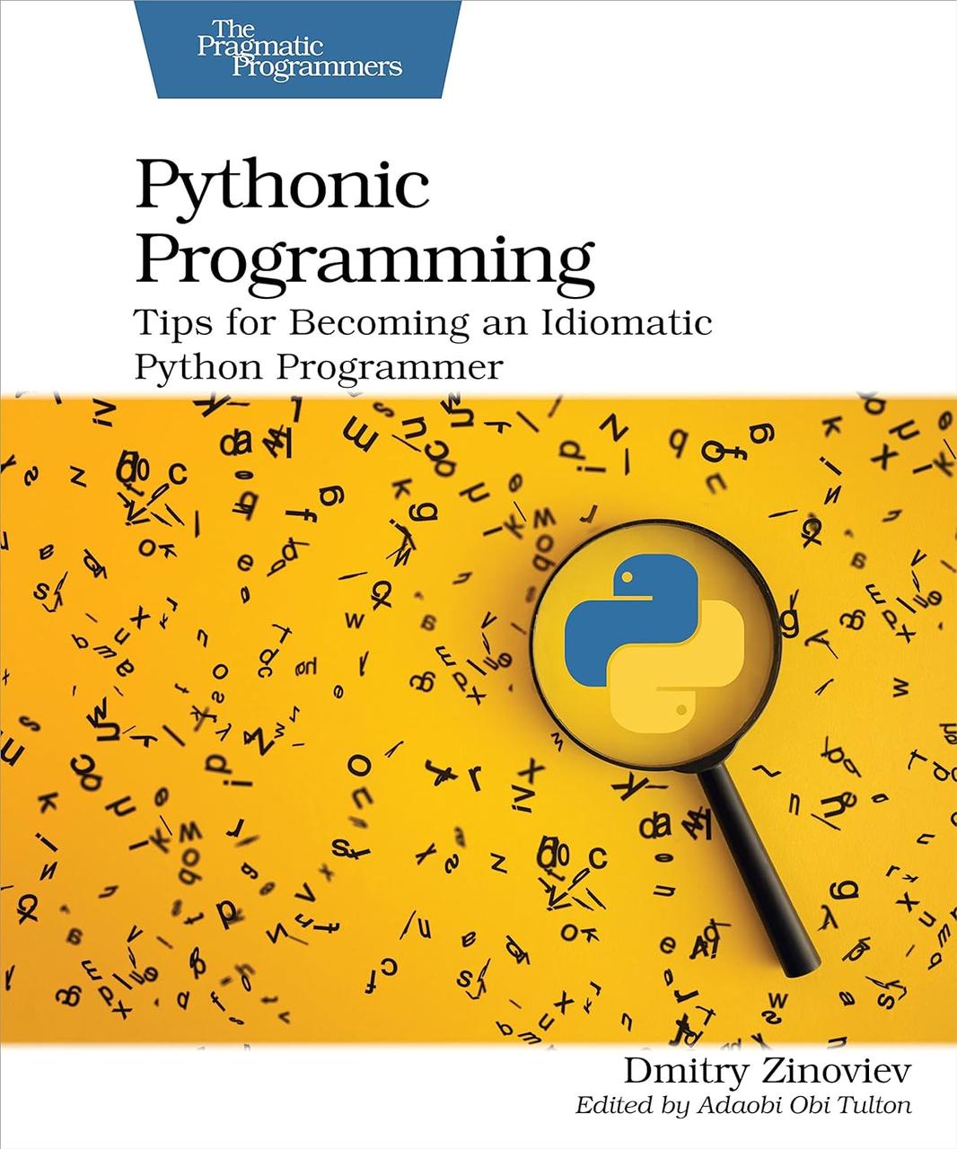 Pythonic Programming: Tips for Becoming an Idiomatic Python Programmer, Dmitry Zinoviev, фото 1