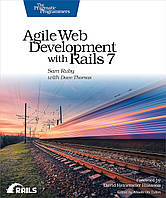 Agile Web Development with Rails 7, Sam Ruby, Dave Thomas