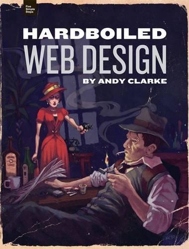 Hardboiled Web Design, Andy Clarke
