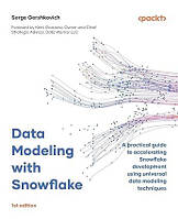 Data Modeling with Snowflake: A practical guide to accelerating Snowflake development using universal data