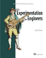 Experimentation for Engineers: From A/B testing to Bayesian optimization, David Sweet