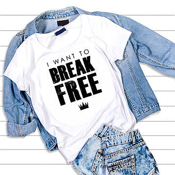 Класна жіноча футболка з текстовим принтом I WANT TO BREAK FREE