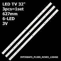 LED подсветка Toshiba TV 32" SVT320AF5_P1300_REV03_130402 Toshiba: 32P1300, 32P1400VT, 32P2400, 32P2400VT 1шт.