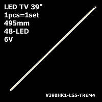 LED підсвітка TV 39" V390HK1-LS5-TREM4 LED39R5100DE LED40X6000D V390HJ1LE1 TXL39EM5B TXL39M5A TH-L39EM5C 1шт.