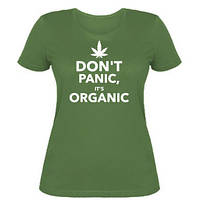 Женская футболка Dont panic its organic