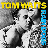 Tom Waits – Rain Dogs (1985) (CD Audio)