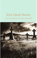Книга Irish Ghost Stories