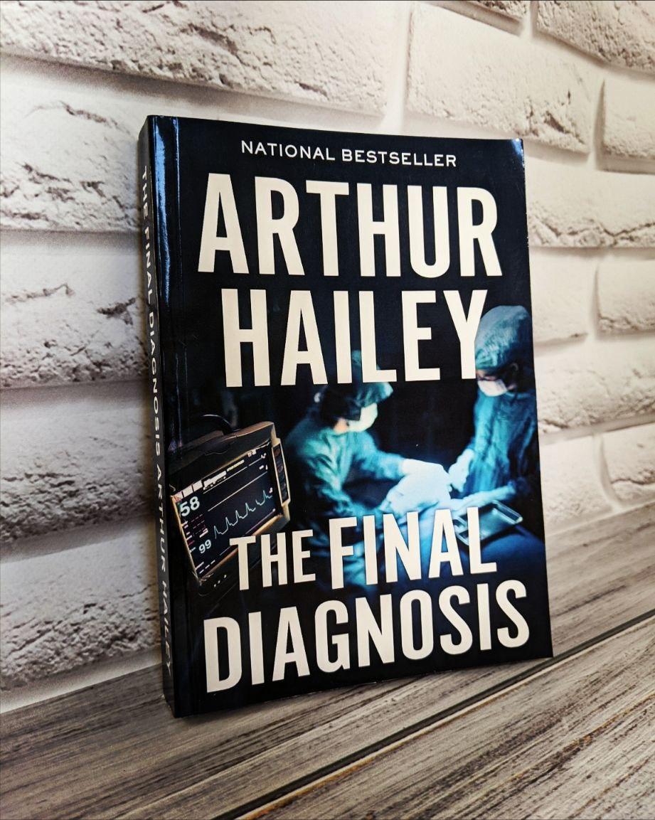 Книга "The Final Diagnosis" (Остаточний діагноз), англійською мовою Артур Гейлі