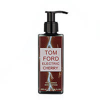 Парфюмированный лосьон для тела TOM FORD Electric Cherry 200 мл