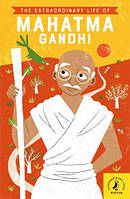 The Extraordinary Life of Mahatma Gandhi (Chitra Soundar)
