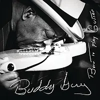 Buddy Guy Born To Play Guitar CD 2015 (88876-12037-2)