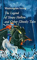 Книга The Legend of Sleepy Hollow and Other Ghostly Tales