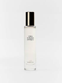Парфюм ZARA Sublime Epoque (30 ml)