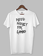 Футболка с принтом "NEED MONEY FOR LAMBO", фото 2