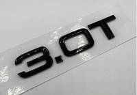 Шильдик эмблема надпись на багажник AUDI 3.0T 3.0 Т цвет черный