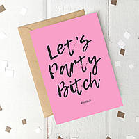 Открытка "Let's party bi*ch", англійська