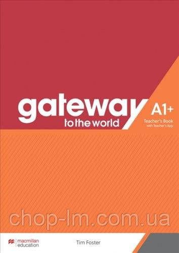 Gateway to the World for Ukraine 1/A1+ Teacher's Book with Teacher's App / Книга для вчителя