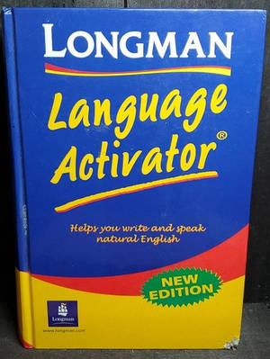 Longman Language Activator : Helps You Write and Speak Natural