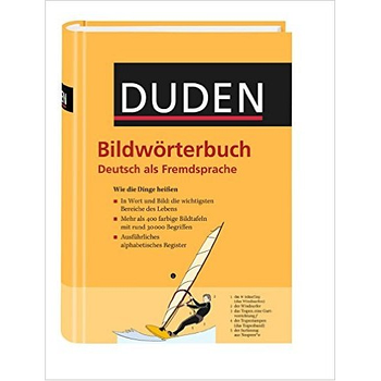 Bildwörterbuch Deutsch als Fremdsprache: Wie die Dinge heißen. 415 durchgängig farbige Bildtafeln mi