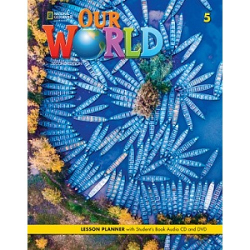 Our World 2nd Edition 5 Lesson Planner with Student's Book Audio CD and DVD, фото 1