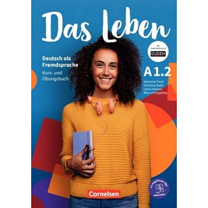 Das Leben A1.2 Kurs- und Übungsbuch Inkl. Digital Resources und PagePlayer-App (комплект)