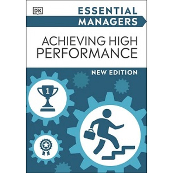 Essential Manager: Achieving High Performance (new ed.)