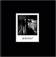 BLACKOUT. Chronicles of Our Life During Russia s War Against Ukraine