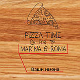 Дошка для нарізки "Pizza time" іменна, 25 см, англійська, фото 4