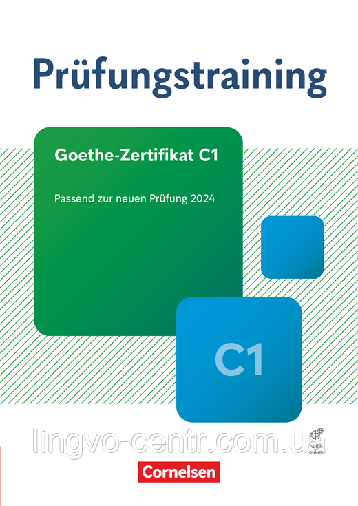 Німецька мова. Prüfungstraining DaF Goethe-Zertifikat C1 - Übungsbuch mit Lösungen und Audios als Download