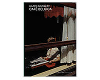 Книга альбом известных фотографов про Бельгию Гарри Груйер Harry Gruyaert: Café Belgica. Roger Szmulewicz