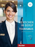 Підручник Menschen im Beruf Tourismus A1 Kursbuch mit Audio-CD