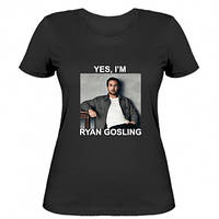 Женская футболка Yes, i'm Rayan Gosling