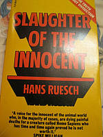 Книга на английском языке Slaughter Of The Innocent Hans Ruesch