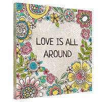 Картина на ткани, 50х50 см Love is all around
