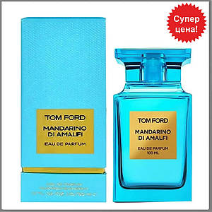 Tom Ford Mandarino Di Amalfi парфумована вода 100 ml. (Том Форд Мандарино Ді Амальфі)