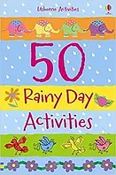 Книга 50 Rainy Day Activities Fiona Watt