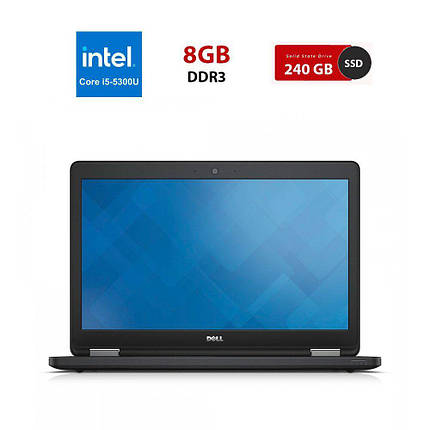 Ноутбук Dell Latitude E5550/ 15.6" (1920x1080)/ Core i5-5300U/ 8 GB RAM/ 240 GB SSD/ HD 5500, фото 1