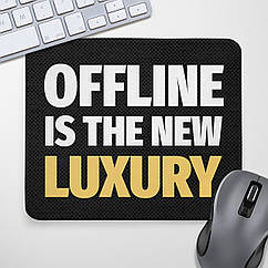 Килимок для мишки Offline is the new luxury