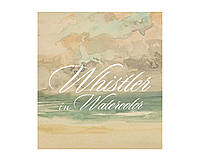 Книга історія мистецтв, акварельний живопис Джеймса Уістлера Whistler in Watercolor Книги для художників