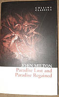 Книга Paradise Lost and Paradise Regained John Milton Collins Classics