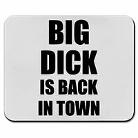 Игровой коврик для мыши Big dick is back in town