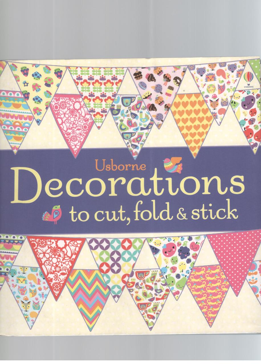 Книга Decorations to Cut, Fold and Stick