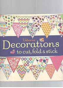 Книга Decorations to Cut, Fold and Stick