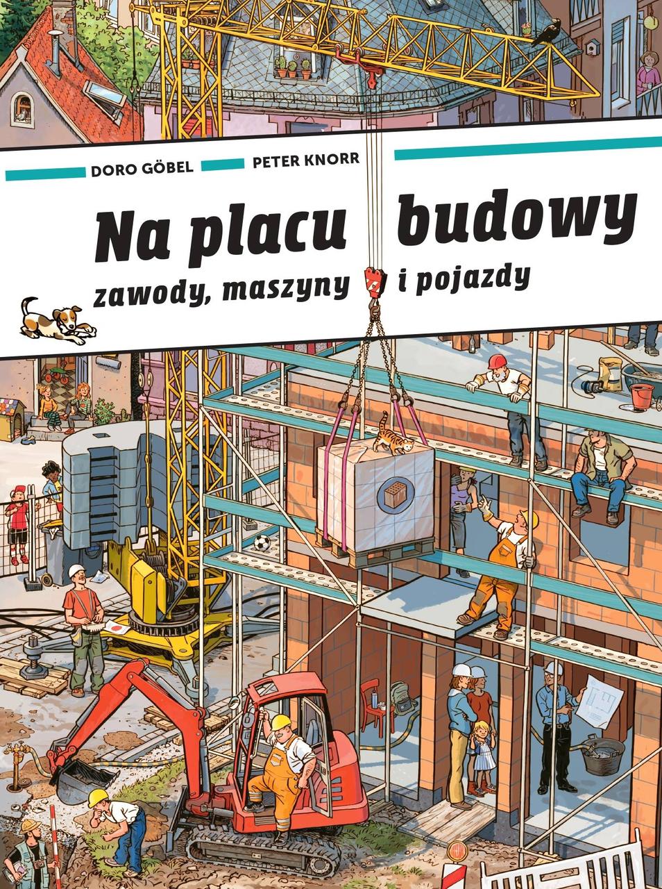 Віммельбух На будівництві. Доро Гебель та Петер Кнорр