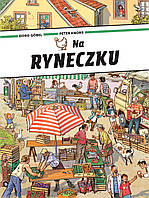 Виммельбух На рынке. Фермерский рынок. Доро Гебель и Петер Кнорр