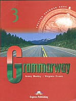 Учебник с ответами «Grammarway», уровень 3, Jenny Dooley | Exspress Publishing
