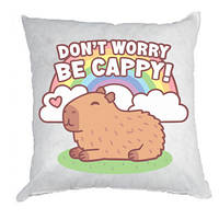 Подушка Don't Worry Be Cappy!