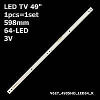 LED подсветка TV 49" V6EY_490SMO_LED64_R4 V6EY-490SMO-LED64-R4 UN49K5500BFXKR UN49K5500AGXZB UE49K6550BU 1шт.
