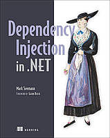 Dependency Injection in .NET, Mark Seemann