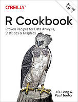 R Cookbook: Proven Recipes for Data Analysis, Statistics, and Graphics 2nd Edition, JD Long, Paul Teetor